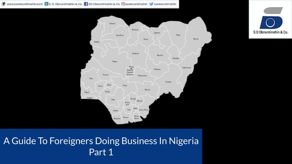 A Guide To Foreigners Doing Business In Nigeria Part 1