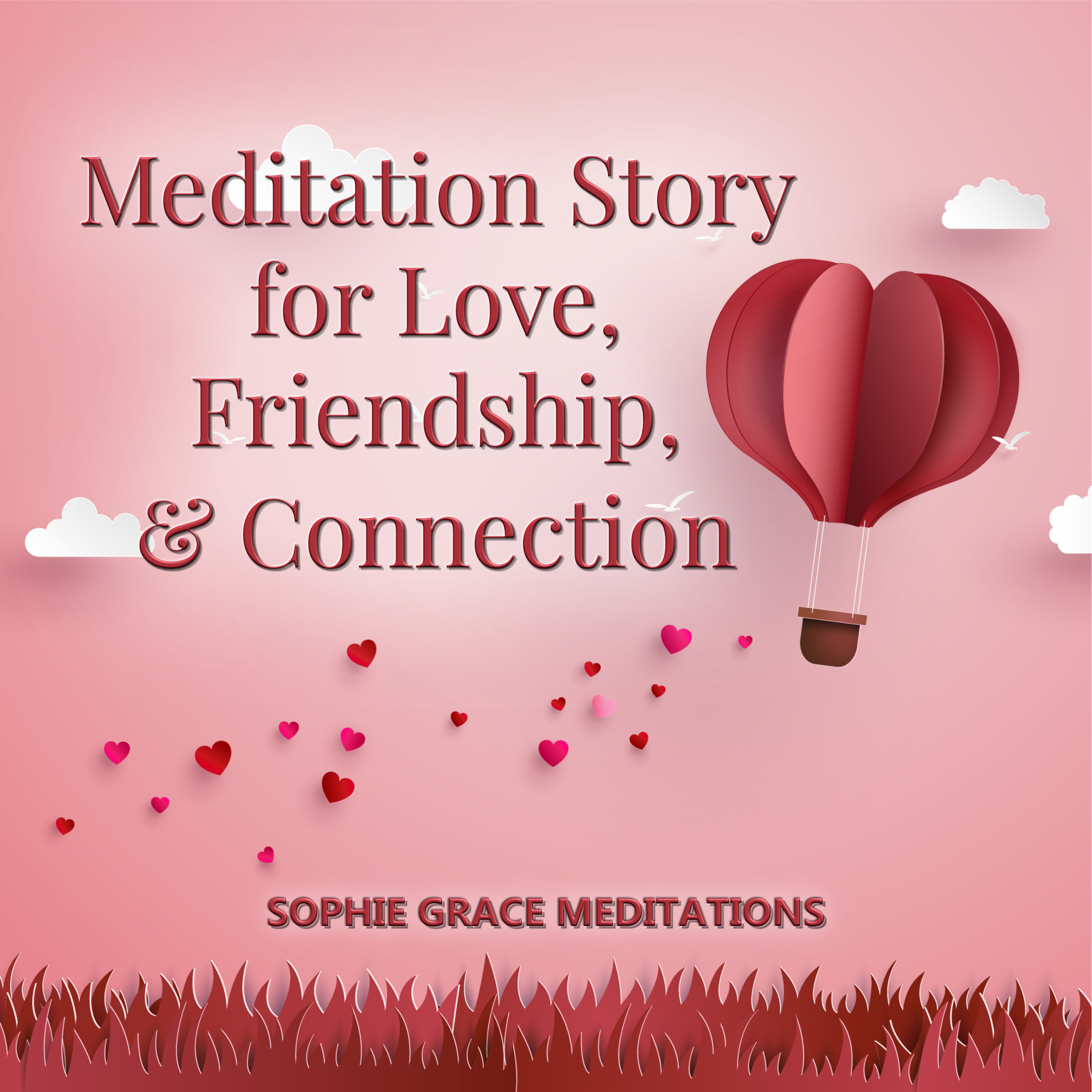 Meditation Story for Lover, Friendship and Connection