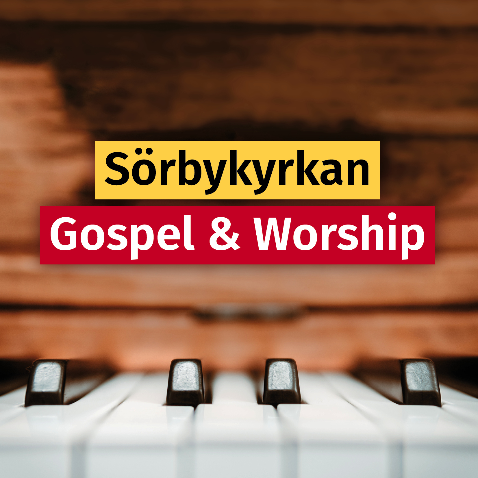 Närbild på piano och texten "Sörbykyrkan Gospel & Worship"