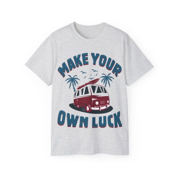 Make Your Own Luck Vanlife Unisex Ultra Cotton Tee 12