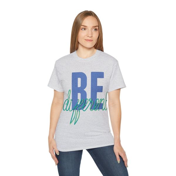 Be Different Unisex Ultra Cotton Tee 16