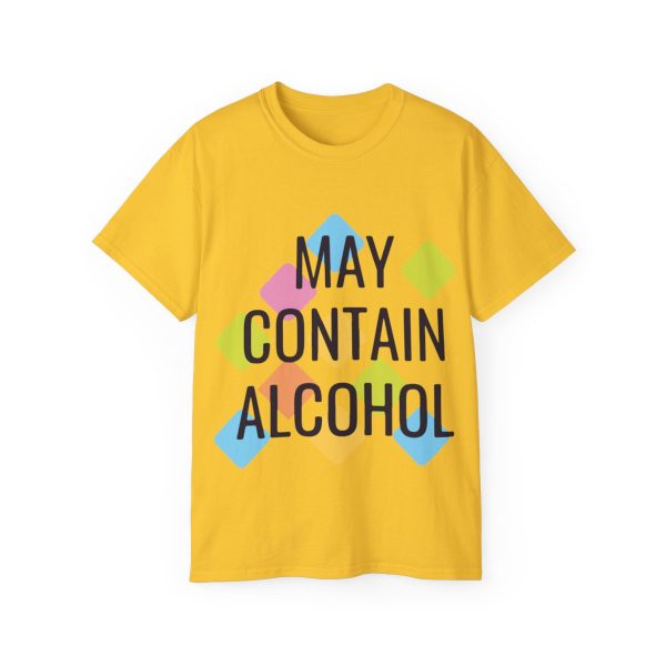 May Contain Alcohol Unisex Ultra Cotton Tee 45