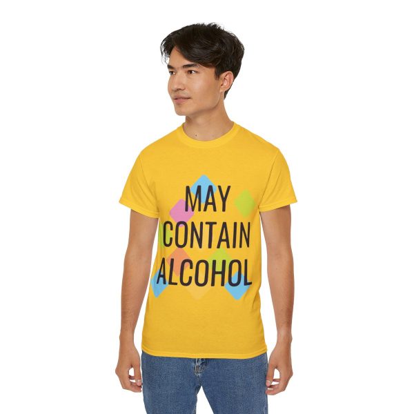 May Contain Alcohol Unisex Ultra Cotton Tee 51