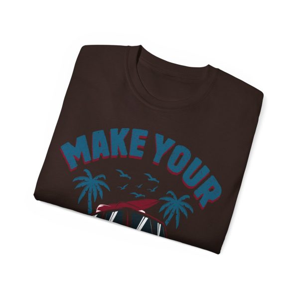Make Your Own Luck Vanlife Unisex Ultra Cotton Tee 81
