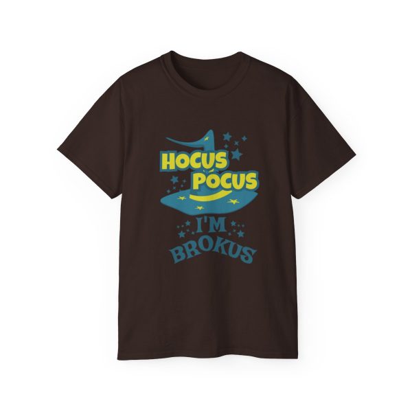 Hocus Pocus I'm Brokus Unisex Ultra Cotton Tee 56