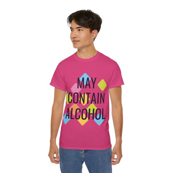 May Contain Alcohol Unisex Ultra Cotton Tee 117