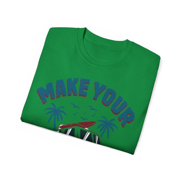 Make Your Own Luck Vanlife Unisex Ultra Cotton Tee 92