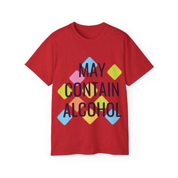 May Contain Alcohol Unisex Ultra Cotton Tee 122