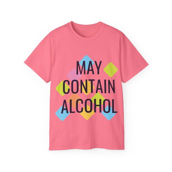May Contain Alcohol Unisex Ultra Cotton Tee 100