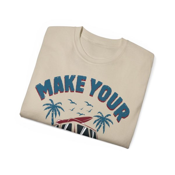 Make Your Own Luck Vanlife Unisex Ultra Cotton Tee 37