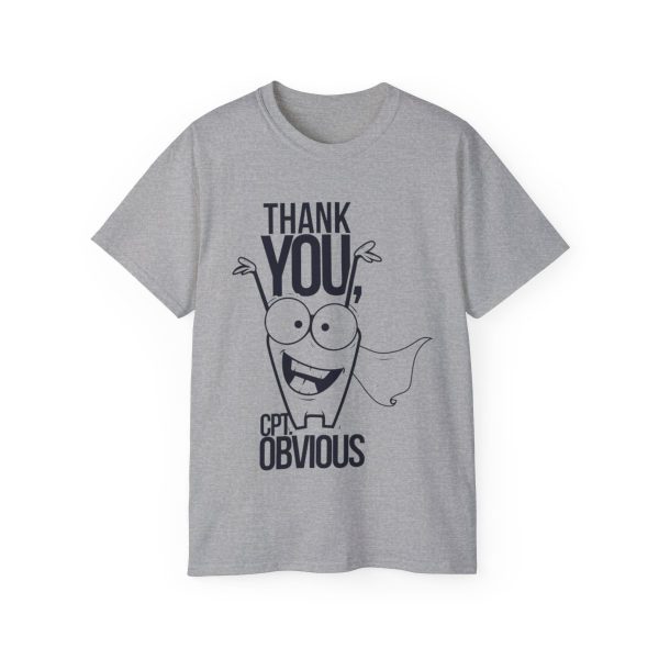 Thank You Cpt Obvious Unisex Ultra Cotton Tee 23