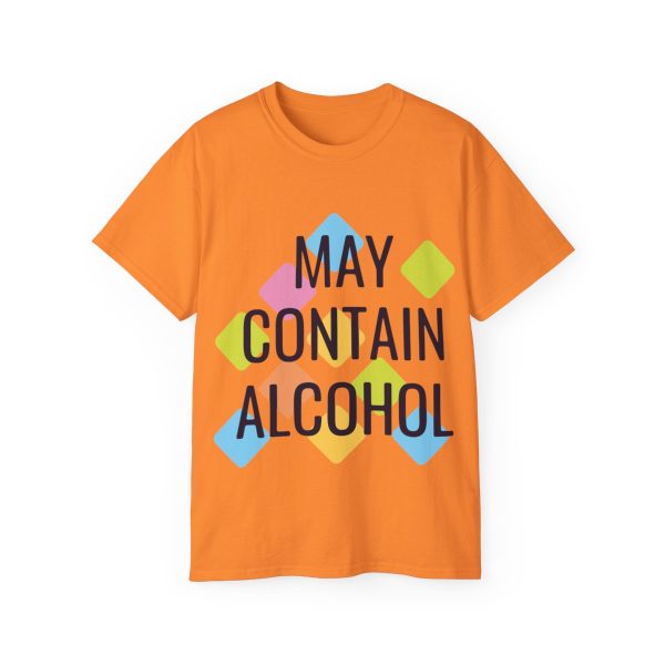 May Contain Alcohol Unisex Ultra Cotton Tee 34