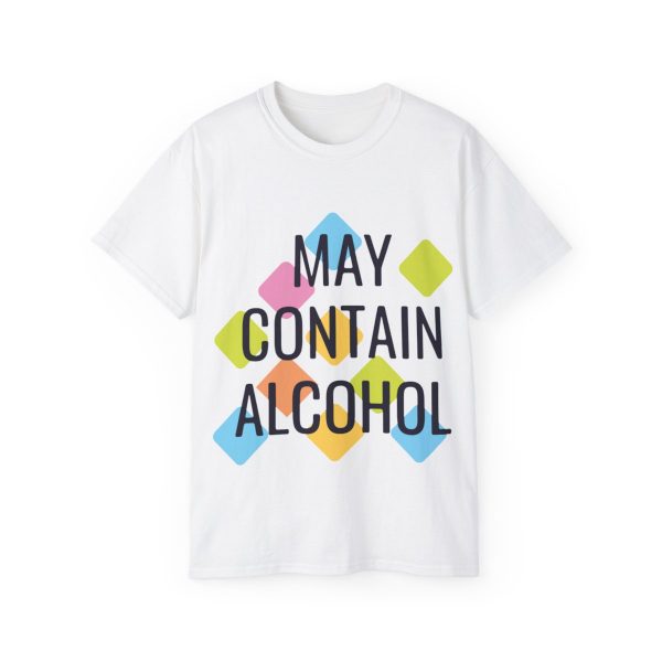 May Contain Alcohol Unisex Ultra Cotton Tee 1