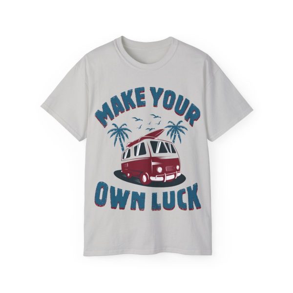 Make Your Own Luck Vanlife Unisex Ultra Cotton Tee 45