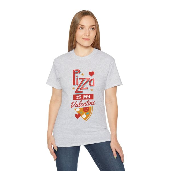 Pizza is my valentine Unisex Ultra Cotton Tee - Image 16