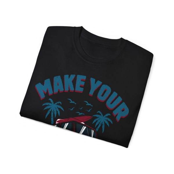 Make Your Own Luck Vanlife Unisex Ultra Cotton Tee - Image 26