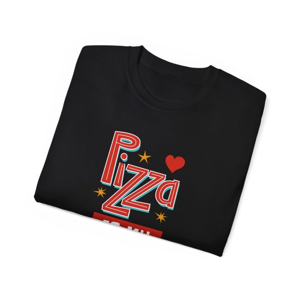 Pizza is my valentine Unisex Ultra Cotton Tee - Image 26