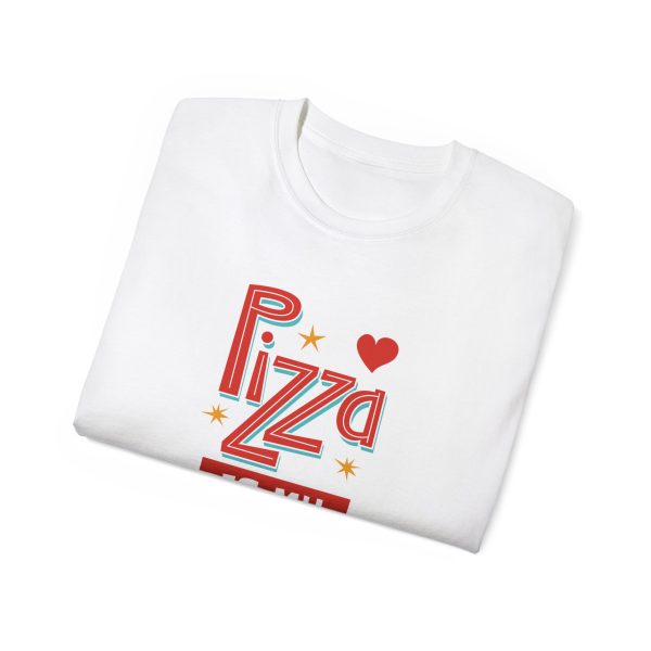 Pizza is my valentine Unisex Ultra Cotton Tee - Image 4