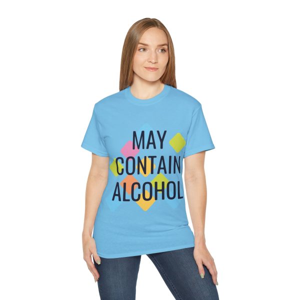 May Contain Alcohol Unisex Ultra Cotton Tee - Image 82