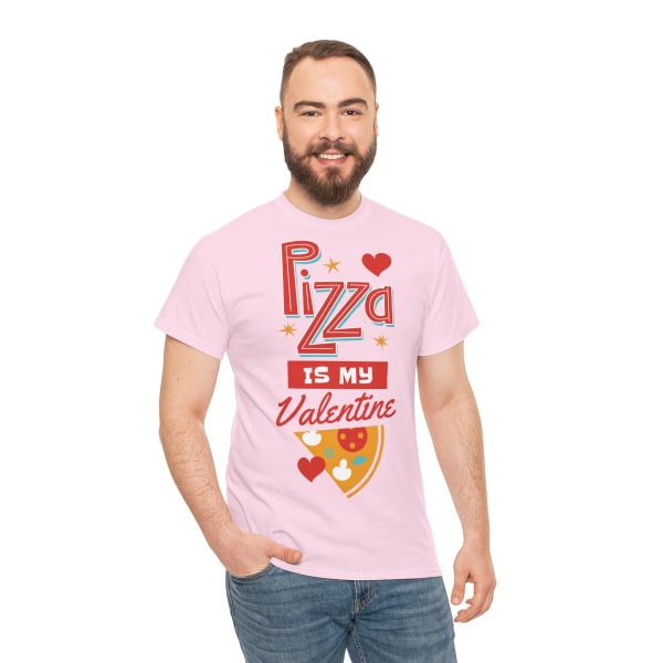 Pizza is My Valentine Unisex Heavy Cotton Tee - Image 109