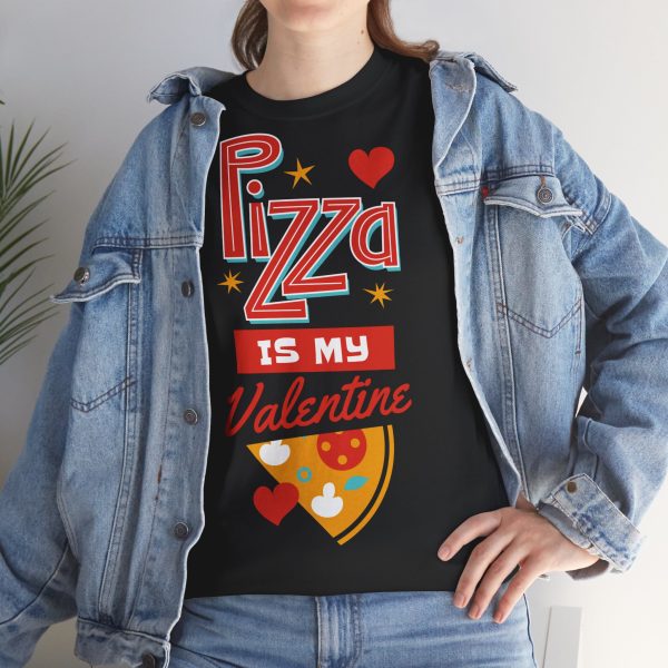 Pizza is My Valentine Unisex Heavy Cotton Tee - Image 24