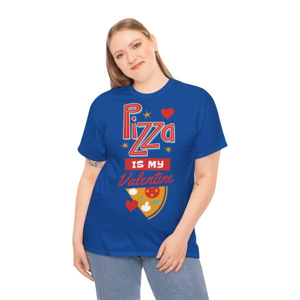 Pizza is My Valentine Unisex Heavy Cotton Tee - Image 93