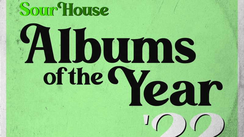 Sourhouse Albums of the Year 2022