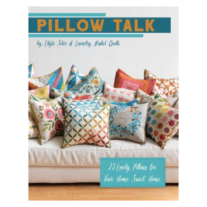 Edyta Sitar Pillow Talk Book Bog Patchwork