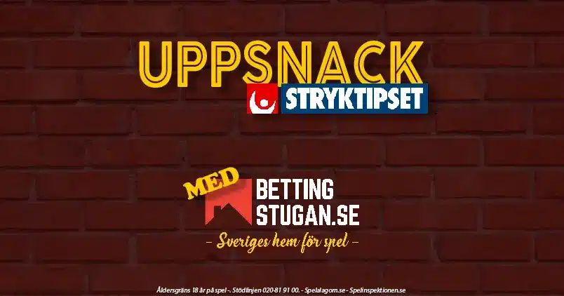 UPPSNACK STRYKTIPSET LÖRDAG 26 AUGUSTI