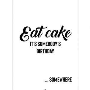 Citatplakat Plakat - A3 - Eat Cake