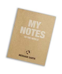 Message Earth - Notebook, My notes to the world