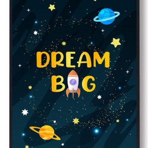 Dream big - plakat (Størrelse: M - 30x40cm)