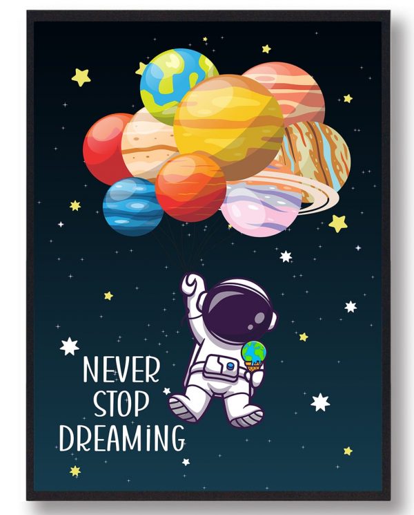 Never stop dreaming - plakat (Størrelse: M - 30x40cm)