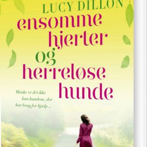 Ensomme Hjerter Og Herreløse Hunde - Lucy Dillon - Bog