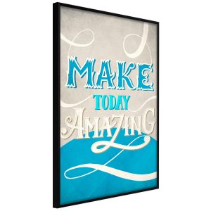 Plakat - Make Today Amazing - 20 x 30 cm - Sort ramme