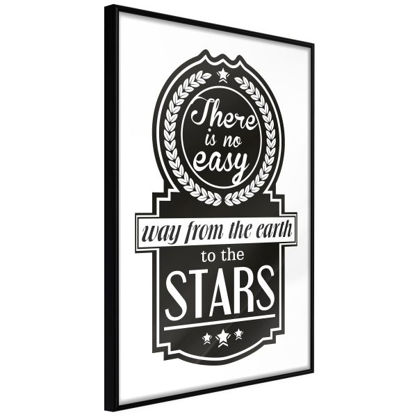 Plakat - There Is No Easy Way From The Earth To The Stars - 20 x 30 cm - Sort ramme