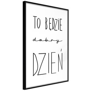 Plakat - To bdzie dobry dzie - 20 x 30 cm - Sort ramme