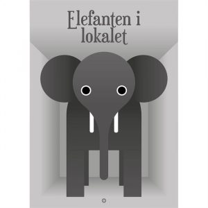 Citatplakat "Elefanten i lokalet" plakat