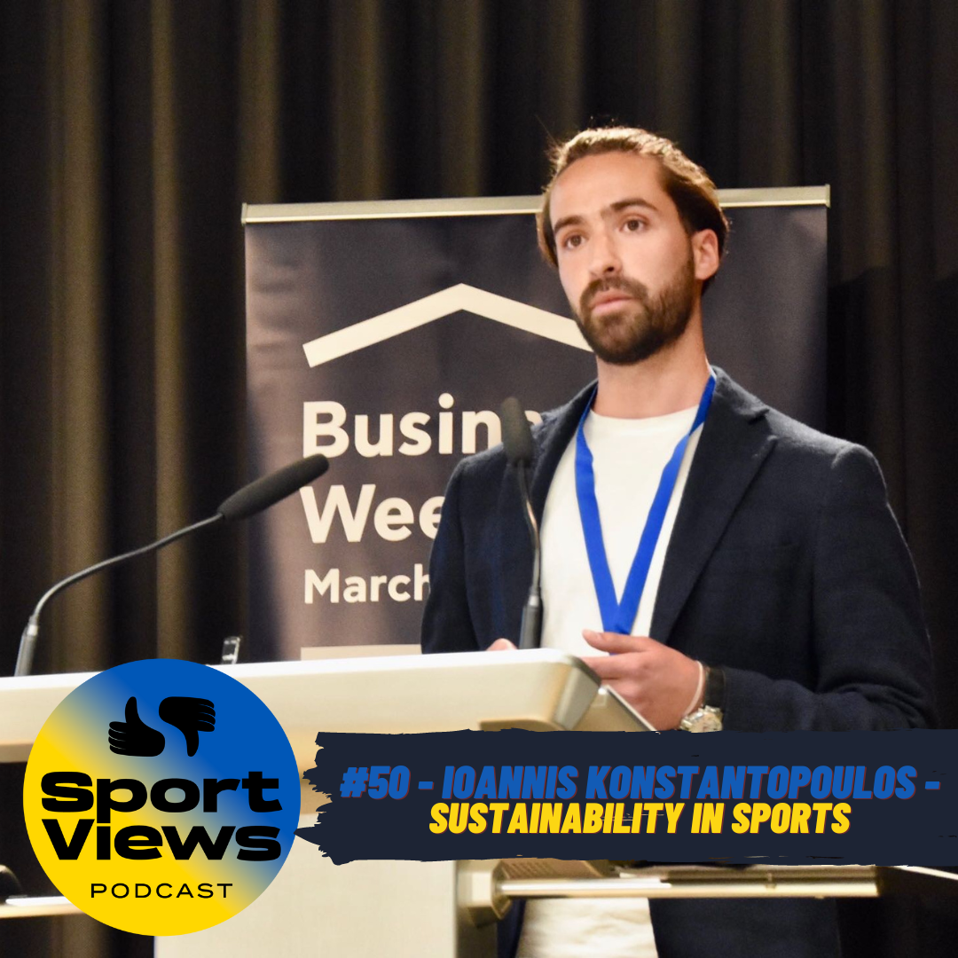 #50 – Ioannis Konstantopoulos – Sustainability in sports