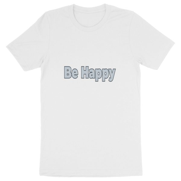 Be Happy Unisex T-Shirt - Joy in Organic Style ?