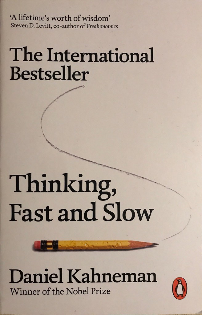 Thinking, Fast and Slow