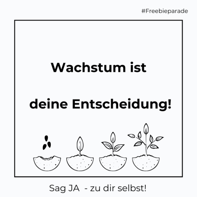 Wachstum ist deine Entscheidung