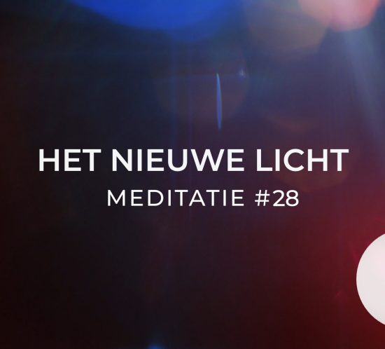 Meditatie #28 uit de serie Het Nieuwe Licht: Diepe kleuren