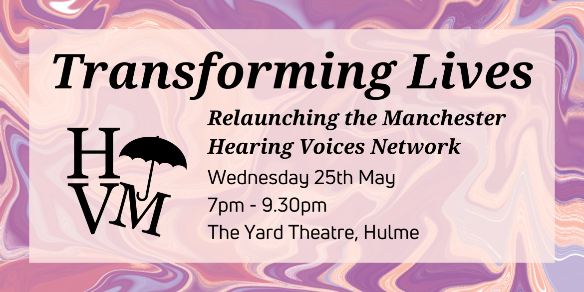 Relaunching the Manchester Hearing Voices Network