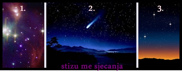 Odaberi jedno ZVEZDANO NEBO i otkrij jesu li ti SUĐENE SUZE I BOL ili te čeka SREĆA Odaberi jedno ZVEZDANO NEBO i otkrij jesu li ti SUĐENE SUZE I BOL ili te čeka SREĆA