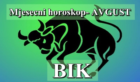 BIK! Slobodnim Bikovima ovaj mjesec donijeće LJUBAV… Mjesečni horoskop za AVGUST! BIK! Slobodnim Bikovima ovaj mjesec donijeće LJUBAV… Mjesečni horoskop za AVGUST!