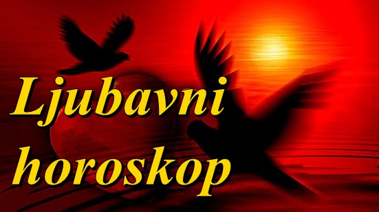 LJUBAVNI HOROSKOP za 19. mart: Nekoga JAKO MUCI SUMNJA,Blizanci jako neodlucni… LJUBAVNI HOROSKOP za 19. mart: Nekoga JAKO MUCI SUMNJA,Blizanci jako neodlucni…