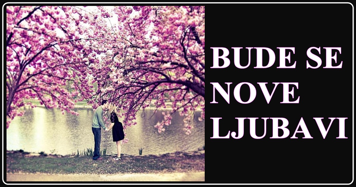 BUDE SE NOVE LJUBAVI: Ovo su 3 NAJSREĆNIJA znaka tokom PROLEĆA 2019. godine! BUDE SE NOVE LJUBAVI: Ovo su 3 NAJSREĆNIJA znaka tokom PROLEĆA 2019. godine!