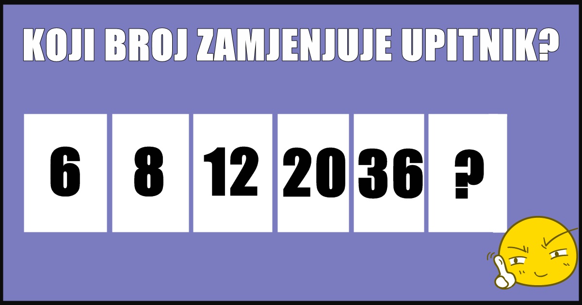 NASTAVI NIZ! Samo inteligentni znaju koji BROJ je rešenje! NASTAVI NIZ! Samo inteligentni znaju koji BROJ je rešenje!