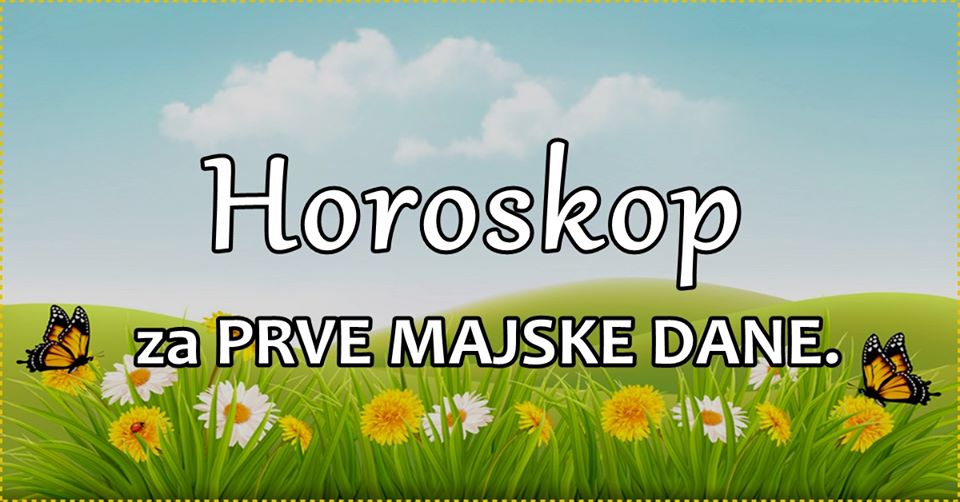 Horokop za prve majske dane: KOME prva SEDMICA maja DONOSI FATALNU EMOCIJU? Horokop za prve majske dane: KOME prva SEDMICA maja DONOSI FATALNU EMOCIJU?